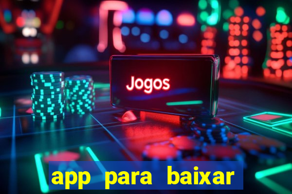 app para baixar jogos hackeados android